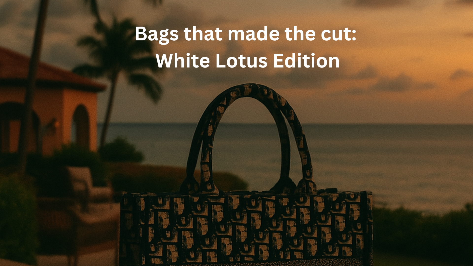 Bags That Ate: The White Lotus Edition